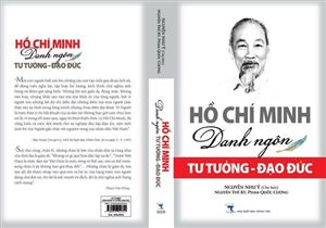 Ra mắt cuốn sách Hồ Chí Minh: Danh ngôn tư tưởng và đạo đức
